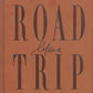 Life's a Road Trip: A Journal of Adventure